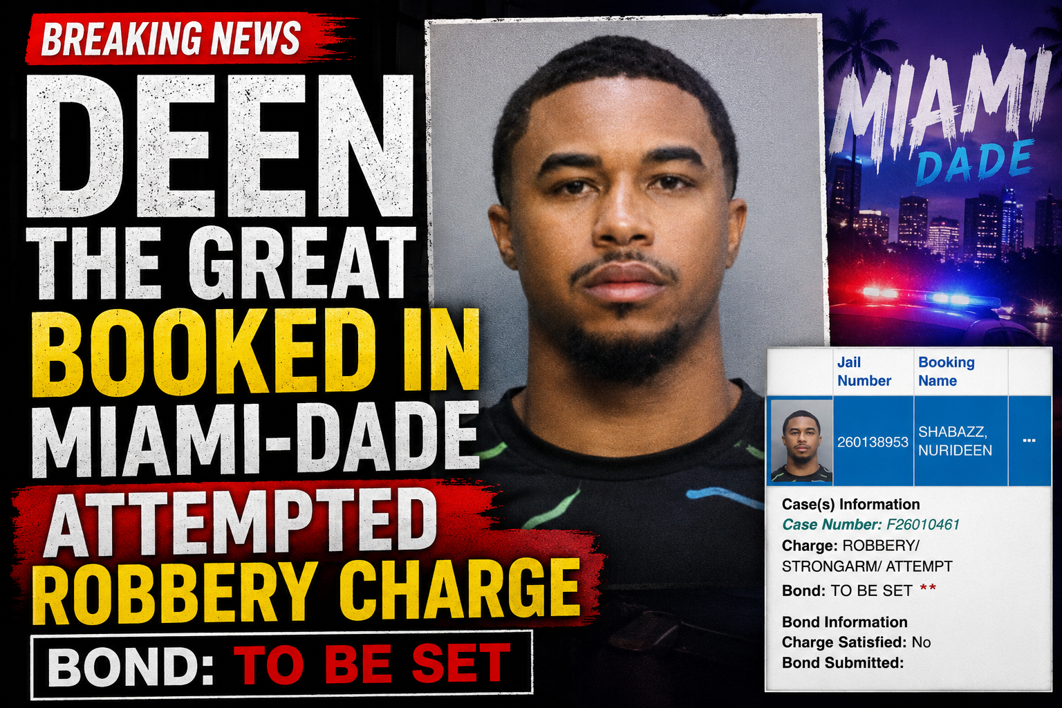 Streamer “Deen The Great” Booked In Miami-Dade On Attempted Robbery Charge